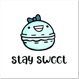 Stay Sweet Posters and Art